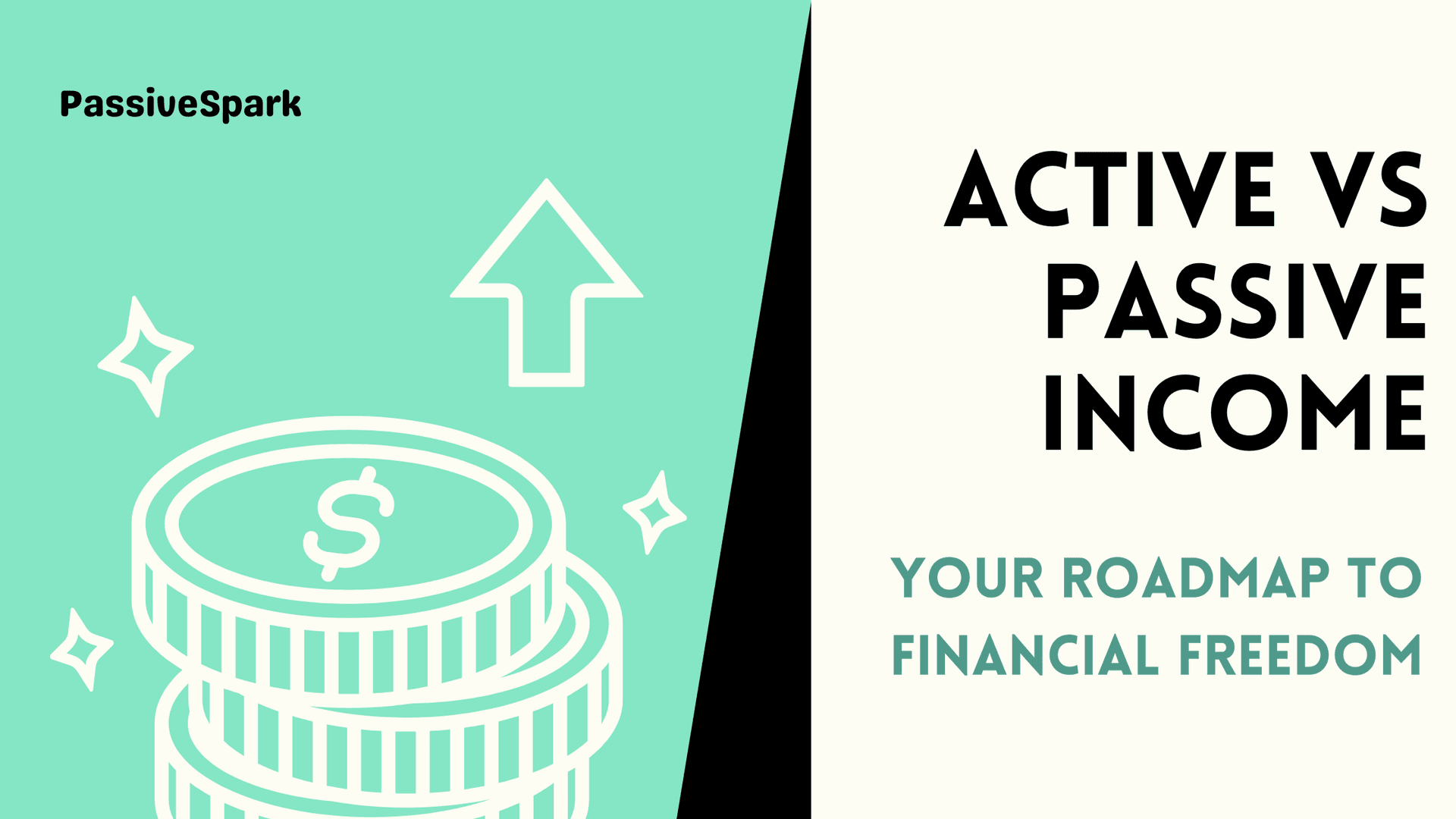 Active vs Passive Income: Which Is Better for Financial Freedom?